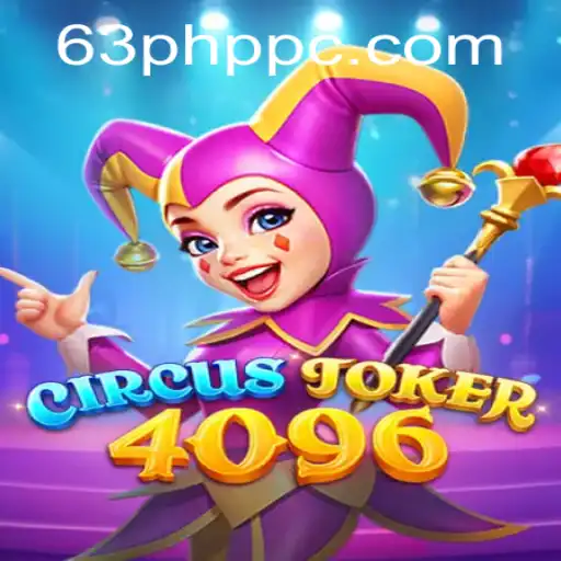 Exploring the Dynamic World of CircusJoker4096: An In-Depth Look